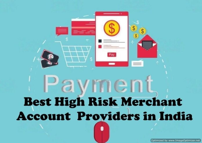 high risk merchant account providers in india