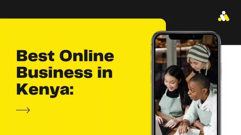 Best Online Business in Kenya: 5 Opportunities to Tap in 2024