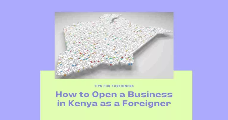 How can a foreigner open a business in Kenya?