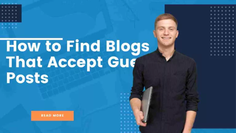 How to Find Blogs That Accept Guest Posts