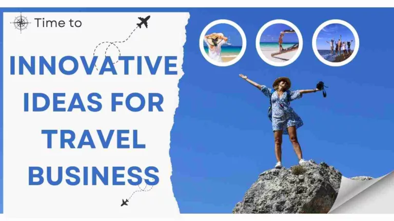 Innovative Ideas for Travel Business